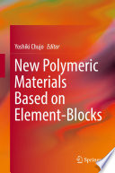 New Polymeric Materials Based on Element Blocks Book