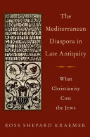 The Mediterranean Diaspora in Late Antiquity