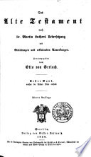 Die Heilige Schrift nach Dr. Martin Luthers Uebersetzung mit Einleitungen u. erklärenden Anmerkungen