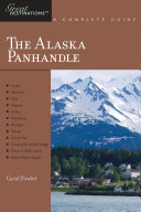 Explorer's Guide Alaska Panhandle: A Great Destination (Explorer's Great Destinations)