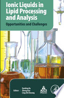 Ionic Liquids in Lipid Processing and Analysis Book