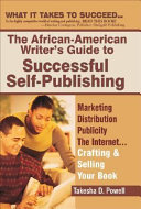 The African-American Writer's Guide to Successful Self-publishing