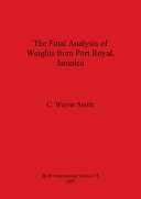 The Final Analysis of Weights from Port Royal  Jamaica Book