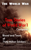 True Stories of World War 1, Complete