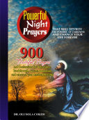 Powerful Night Prayers that will destroy the Powers of darkness and change your life forever