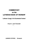 Commentary on the Lutheran Book of Worship Book