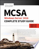 MCSA Windows Server 2016 Complete Study Guide Book