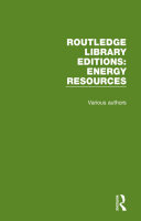 Routledge Library Editions: Energy Resources