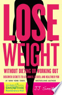 Lose Weight Without Dieting Or Working Out