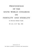Proceedings of the Sixth World Congress on Fertility and Sterility