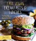 Easy Vegan Breakfasts   Lunches