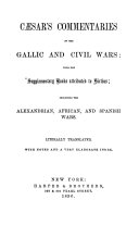 Commentaries on the Gallic and Civil Wars: with the Supplementary Books Attributed to Hirtius