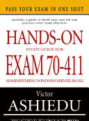 Hands-On Study Guide For Exam 70-411