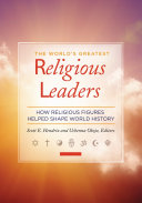 The World's Greatest Religious Leaders: How Religious Figures Helped Shape World History [2 volumes] [Pdf/ePub] eBook