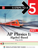 5 Steps to a 5  AP Physics 1 Algebra Based 2021