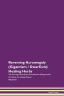 Reversing Acromegaly  Gigantism   Dwarfism  Book
