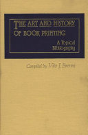 The Art and History of Book Printing