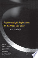 Psychoanalytic Reflections on a Gender free Case