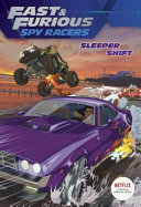 Fast and Furious Spy Racers: Sleeper Shift