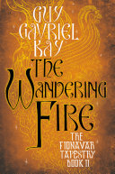 The Wandering Fire Book Guy Gavriel Kay