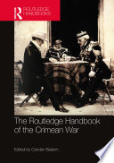 The Routledge Handbook of the Crimean War