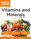 The Complete Idiot s Guide to Vitamins and Minerals