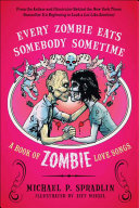 Every Zombie Eats Somebody Sometime [Pdf/ePub] eBook