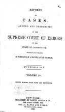 Reports of Cases, Argued and Determined in the Supreme Court of Errors of the State of Connecticut