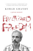 Fractured Freedom: A Prison Memoir - A Story of Passion, Commitment and a Search for Justice and Freedom