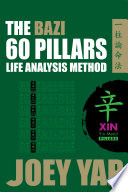 The BaZi 60 Pillars Life Analysis Method - XIN Yin Metal