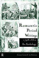 Romantic Period Writings 1798 1832  An Anthology
