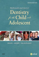 McDonald and Avery Dentistry for the Child and Adolescent - E-Book