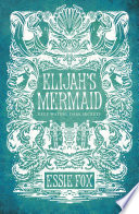 Elijah S Mermaid
