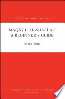 Maqasid Al Shariah A Beginner s Guide Book