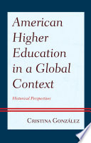 American Higher Education in a Global Context Book