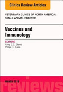 Immunology and Vaccination, an Issue of Veterinary Clinics of North America: Small Animal Practice