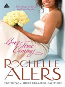 Long Time Coming  Whitfield Brides  Book 1 
