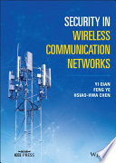 Security in Wireless Communication Networks Book