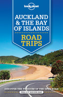Lonely Planet Auckland and the Bay of Islands Road Trips 1