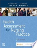 TEST BANK For Health Assessment for Nursing Practice 7th Edition by Susan Fickertt Wilson, Jean Foret Giddens |Complete Chapter 1 - 24 | 100 % Verified