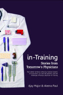 in-Training: Stories from Tomorrow's Physicians