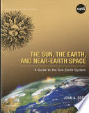 The Sun  the Earth  and Near earth Space Book PDF