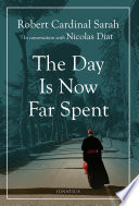 The Day is Now Far Spent Book