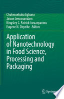Application of Nanotechnology in Food Science  Processing and Packaging