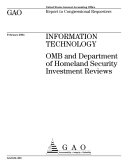 Information technology OMB and Department of Homeland Security investment reviews : report to congressional requesters.
