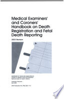 Medical examiners  and coroners  handbook on death registration and fetal death reporting Book PDF