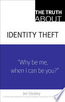 The Truth about Identity Theft PDF Book By Jim Stickley
