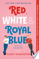 Red, White & Royal Blue Casey McQuiston Cover