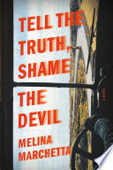 Tell the Truth  Shame the Devil Book
