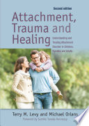 Attachment  Trauma  and Healing